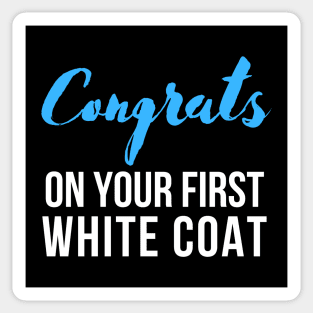 Congrats on Your First White Coat Sticker